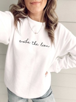 Wake the Lion Sweatshirt | Simple Cursive Font and Empowering Message