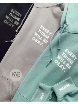 Everything Will Be Okay Hoodie