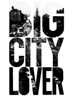 Big city lover